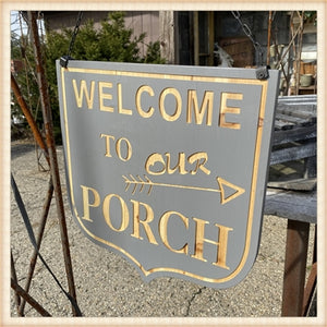 HD WELCOME TO PORCH HANGING SIGN - BRACKET INCLUDED  ET1761