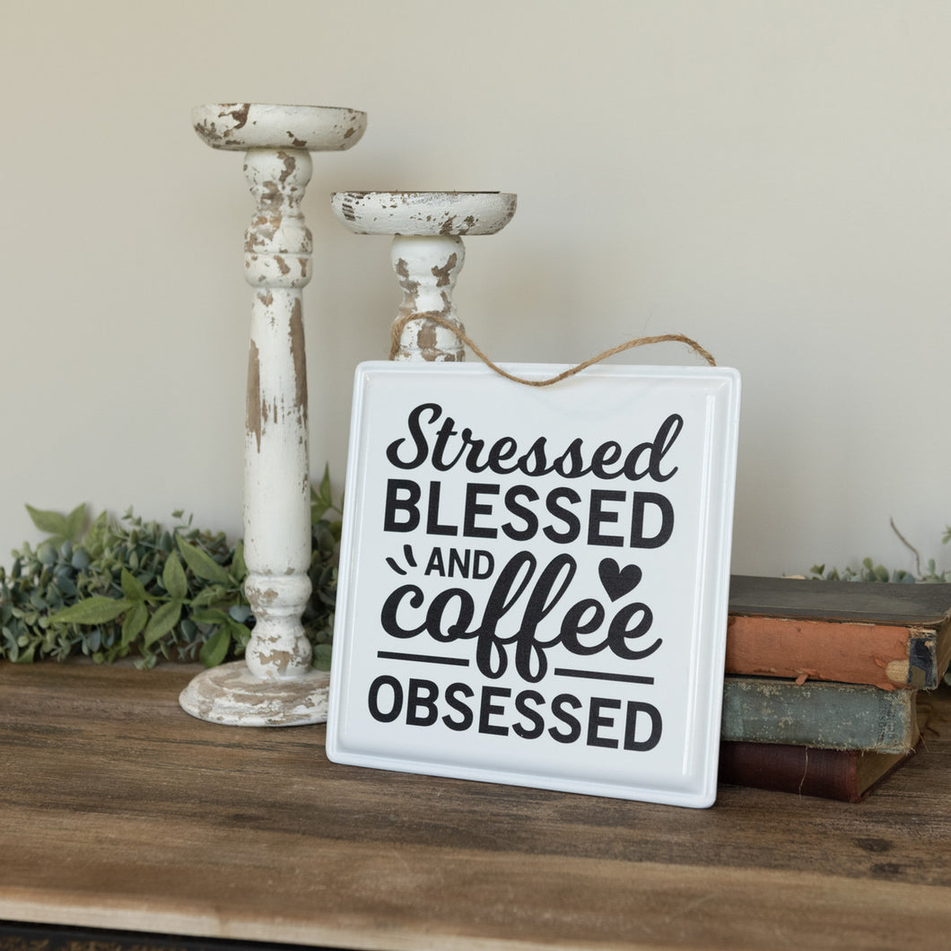 HD STRESSED, BLESSED & OBSESSED SIGN E203365