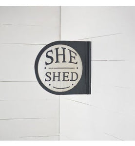 ROUND SHE SHED TIN SIGN DBL.SIDED