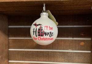 Bronner's I'll Be Home For Christmas Ornament